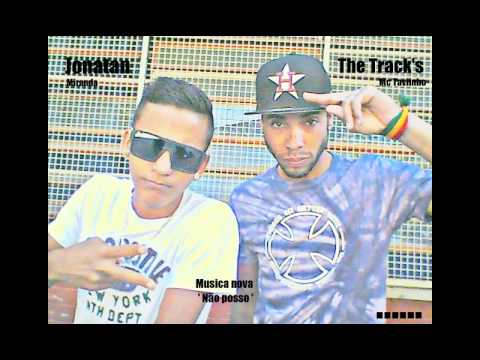 The Track's Mc Taviinho Pt Jonatan Miranda  _ Não Posso ( Prod Studio Incasa )