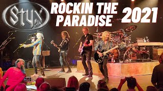 Styx In Concert 2021 - &quot;Rockin&#39; The Paradise&quot; Live at Celebrity Theatre 9/8/2021