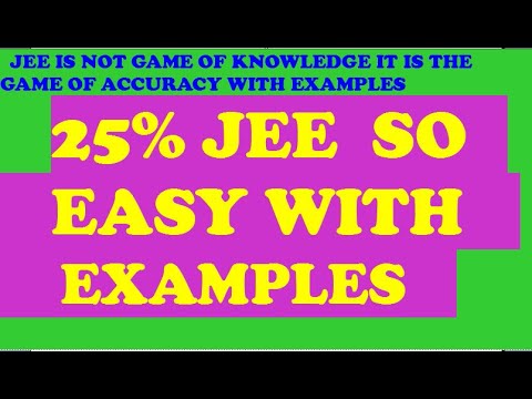 jee advanced in not game of knowledge it is game of accuracy with examples  tips and tricks