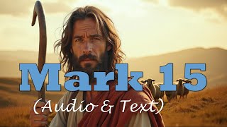 Mark 15 | KJV AUDIO BIBLE (With Text & Images)