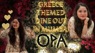 Opa Kipos Mumbai Restaurant | Opa Kipos Worli | Greece Experience In Mumbai | Opa Kipos |Foodvlog