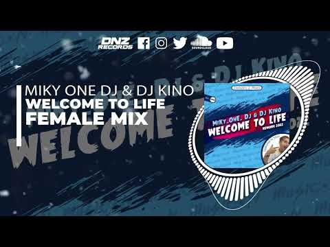 DNZ471 // MIKY ONE DJ & DJ KINO - WELCOME TO LIFE 2022 FEMALE MIX (Official Video DNZ RECORDS)