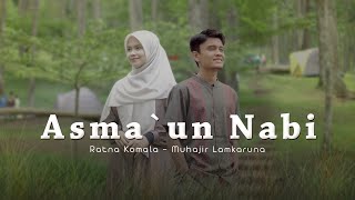 Download lagu ASMA`UN NABI Muhajir Lamkaruna - Ratna Komala || Cover Song mp3 Download lagu ASMA`UN NABI Muhajir Lamkaruna - Ratna Komala || Cover Song mp3