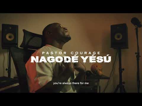 Pastor COURAGE - NAGODE YESU (Official Video)