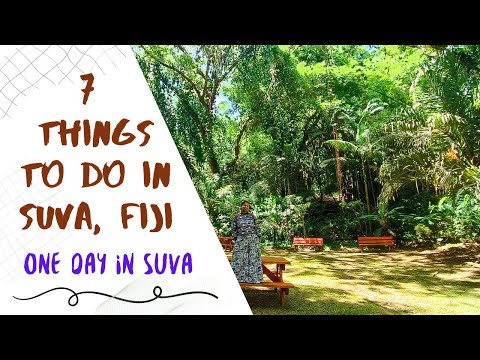 7 things to do in a Day in Suva, Fiji | SUVA Travel Itinerary | Fiji Islands