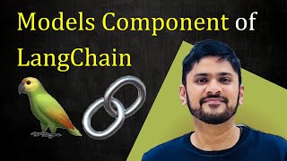 Models Component of LangChain | LangChain Tutorial for Beginners | Amit Thinks