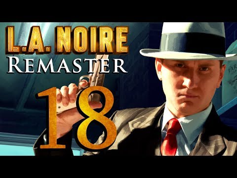 L.A. Noire Remastered playthrough pt18 - Looking Out For #1