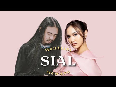 Mawang X Mahalini Sial (Lyrics)