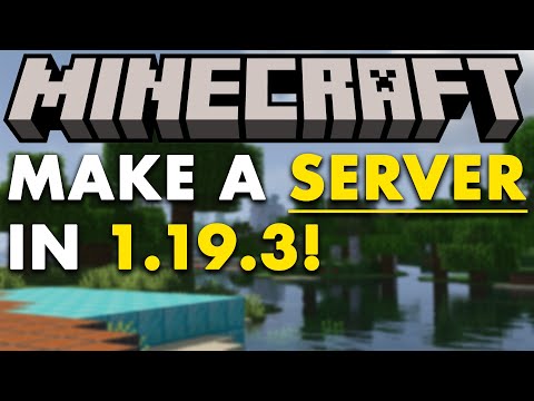 How To Make a Minecraft Server in 1.19.3