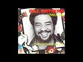 Bill Withers - Lovely Day (1977 Single Version) HQ