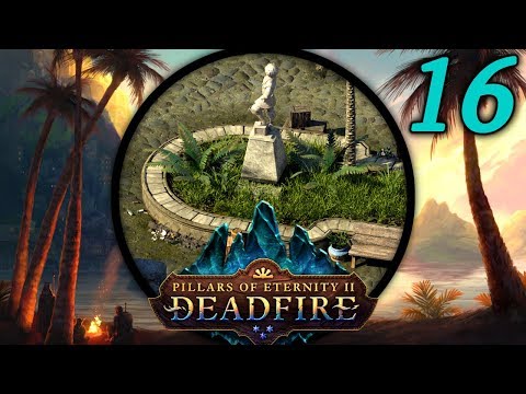 New in Neketaka - Let's Play Pillars of Eternity II: Deadfire (PotD) #16