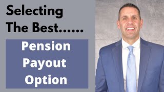 Selecting The Best Pension Payout Option #pension #retirementplanning