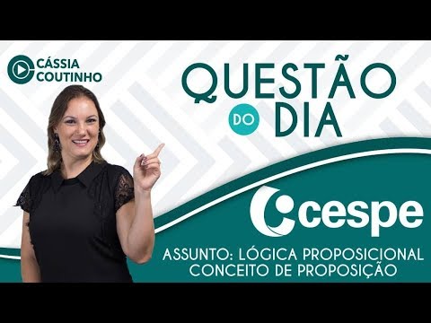 Questão do dia - CESPE - Conceito de Proposição