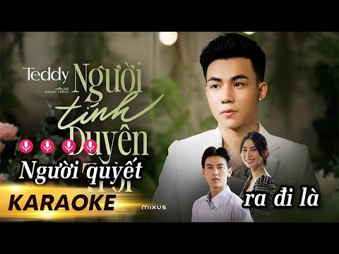 KARAOKE NGƯỜI TÍNH DUYÊN TRỜI - TEDDY x THANH HƯNG | BEAT GỐC