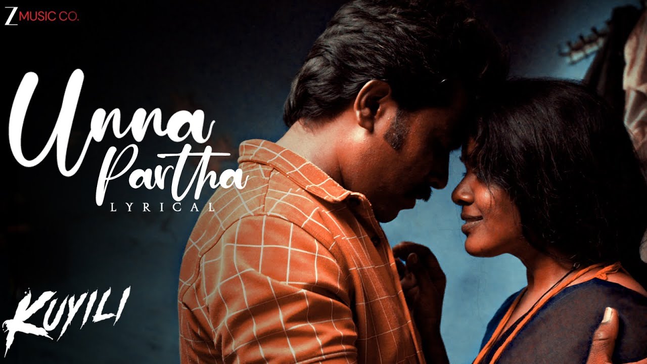 Unna Partha - Lyrical | Kuyili | Lizzie Antony, Thashmiga Lakshman | Jhoo Smith