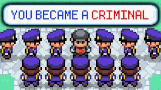 Pokémon, BUT you play as a Criminal
