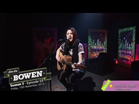 'Live on Bowen' - S3, E04 (S5: Jessica Jade performs 'Walking Away')