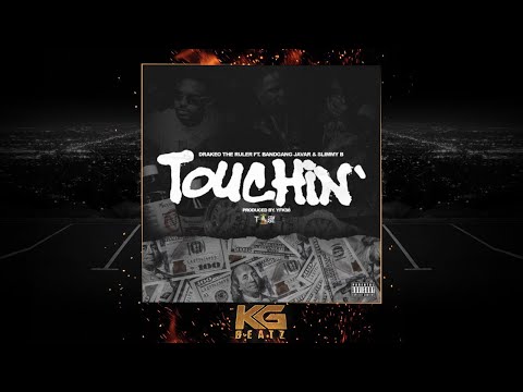 DrakeO The Ruler ft. Bandgang Javar, SOB x RBE (Slimmy B.) - Touchin [Prod. YFK98] [New 2018]