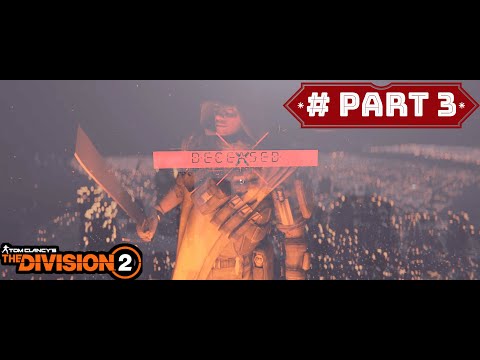 The Division 2 : Warlords of New York Edition Gameplay Walkthrough Part 3 No Commentary