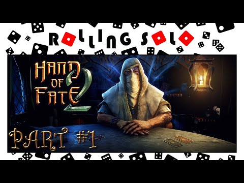 Hand of Fate 2 | Solo Playthrough | Part #1