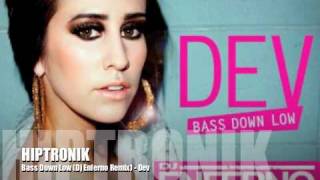 Bass Down Low (DJ Enferno Remix) - Dev