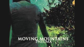 Moving Mountains - Cover The Roots Lower The Stems