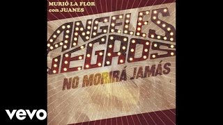 Los Ángeles Negros - Murió La Flor (Lyric Video) ft. Juanes