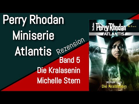 Perry Rhodan Atlantis - Miniserie - Band 5 - Die Kralasenin - Michelle Stern - Rezension