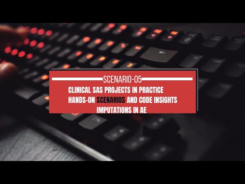 Clinical SAS Projects in Practice: Hands-On Scenarios and Code Insights-05 Imputations in AE