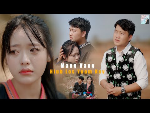 Hlub los yuam kev - Mang Vang original