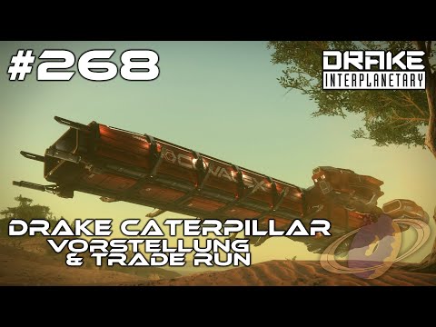Star Citizen #268 Drake Caterpillar - Vorstellung & Trade Run [Deutsch] [1440p]