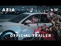ASIA Official Teaser Trailer 2023 4K