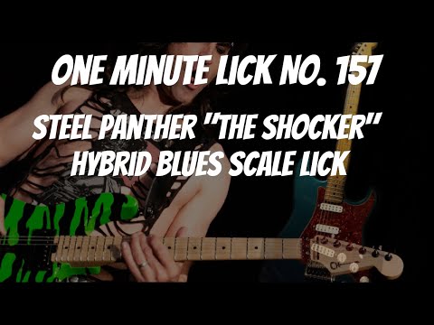 One Minute Lick No. 157  Satchel (Steel Panther) "Shocker" Hybrid Blues Scale Lick