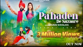 Download lagu Pahaden De Nazaare || Sourav Shivalaya || New Dogri Himachali Song || Sahil Nath || mp3 Download lagu Pahaden De Nazaare || Sourav Shivalaya || New Dogri Himachali Song || Sahil Nath || mp3