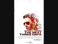 The next three days - Mistake (Soundtrack)