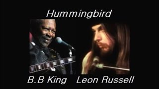 B.B KING  -  Hummingbird   with Leon Russell