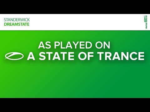 Standerwick - Dreamstate [A State Of Trance Episode 738]