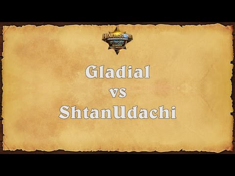 Gladial vs ShtanUdachi - Europe Summer Preliminary - Match 4