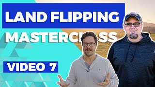 How To SELL Your Land Deals - Masterclass Video 7 w/ Joe McCall