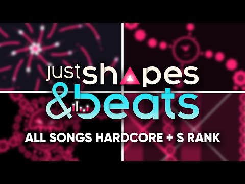Just Shapes & Beats - All Songs | Hardcore | S Rank