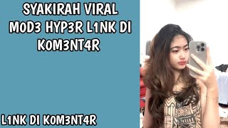 Download lagu SYAKIRAH V1R4L T3RB4RU mp3 Download lagu SYAKIRAH V1R4L T3RB4RU mp3