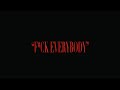 EBK MadMaxx F Ck Everybody Official Music Video