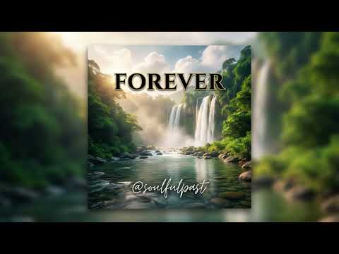 FOREVER – God’s Eternal Love & Everlasting Hope | Soulful Black Gospel @soulfulpast
