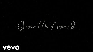 Show Me Around Music Video