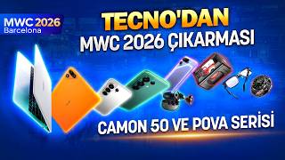 MWC 2026'da TECNO Şov! Türkiye'de Satılacak CAMON 50 Neler Sunuyor?