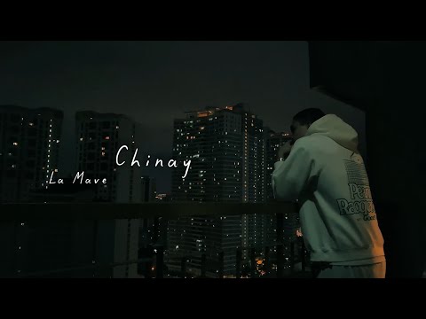La Mave - Chinay (Visualizer)