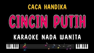 Download lagu CINCIN PUTIH - Karaoke Nada Wanita [ CACA HANDIKA ] mp3