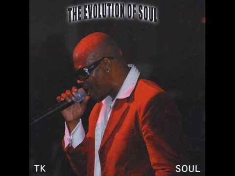 TK Soul - She Told On Herself 