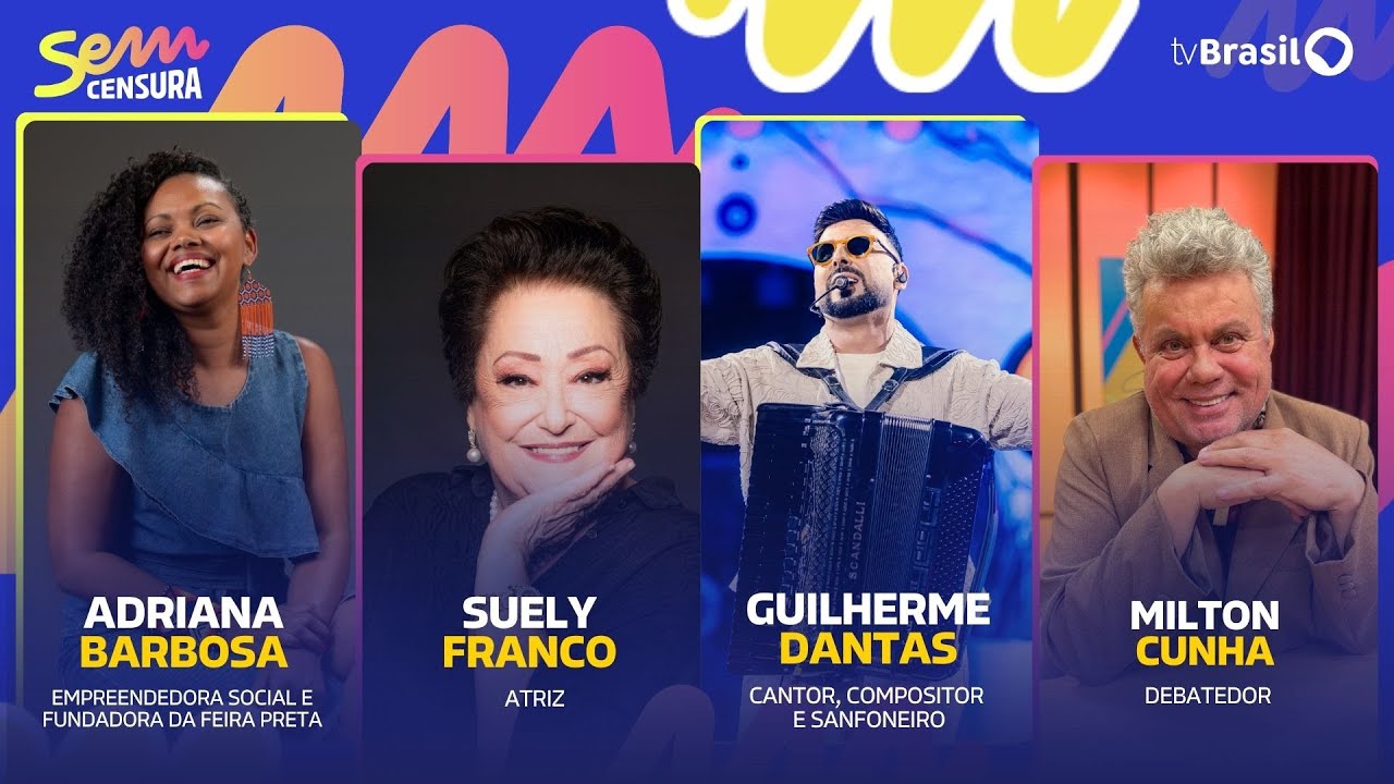 🔴 SEM CENSURA RECEBE SUELY FRANCO, GUILHERME DANTAS, ADRIANA BARBOSA E MILTON CUNHA