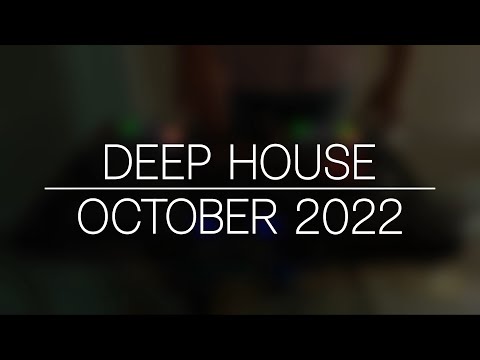 Deep House 2022 DJ Set Deep House October 2022 Tech House 2022 Vocal Deep House 2022 Ibiza 2022